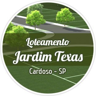 LOTEAMENTO JARDIM TEXAS - CARDOSO - SP